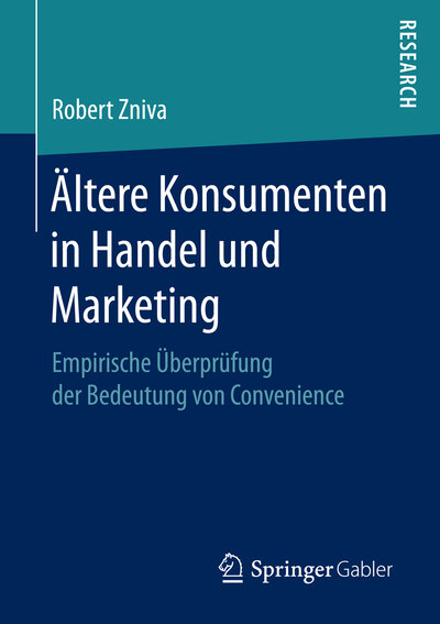 Abbildung von: Ältere Konsumenten in Handel und Marketing - Springer Gabler