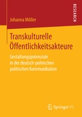 Cover: Transkulturelle &Ouml;ffentlichkeitsakteure - Springer VS