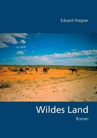 Abbildung von: Wildes Land - BoD - Books on Demand