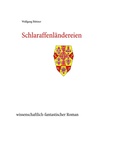 Cover: Schlaraffenl&auml;ndereien - Books on Demand