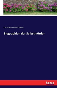 Enlarge image Cover: Biographien der Selbstmoerder - Hansebooks