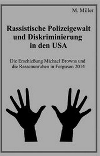 Abbildung von: Rassistische Polizeigewalt und Diskriminierung in den USA - epubli