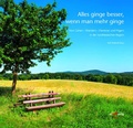 Cover: Alles ginge besser, wenn man mehr ginge - euregioverlag