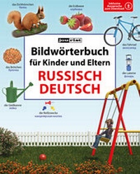 Abbildung von: Bildwörterbuch für Kinder und Eltern Russisch-Deutsch - Jourist Verlags GmbH