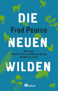 Abbildung von: Die neuen Wilden - oekom verlag