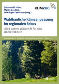 Abbildung von: Waldbauliche Klimaanpassung im regionalen Fokus - oekom verlag