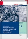Cover: Wechselwirkungen zwischen Mensch und Gesellschaft, Gesundheit - Mensch - Gesellschaft, Bd. 15 - Trauner Verlag