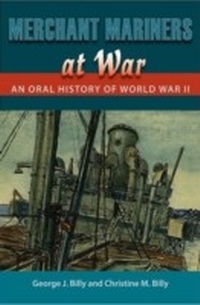 Enlarge image Cover: Merchant Mariners at War - University Press of Florida