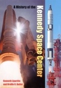Cover: A History of the Kennedy Space Center - University Press of Florida