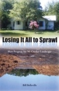 Cover: Losing It All to Sprawl - University Press of Florida