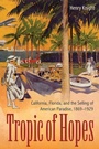 Cover: Tropic of Hopes - University Press of Florida
