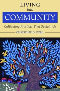 Enlarge image Cover: Living into Community - William B Eerdmans Publishing Co