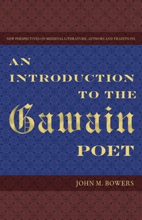 Enlarge image Cover: An Introduction to the Gawain Poet - University Press of Florida