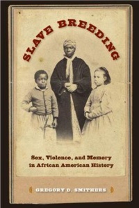 Abbildung von: Slave Breeding - University Press of Florida