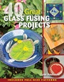 Cover: 40 Great Glass Fusing Projects - Stackpole Books