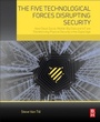 Bild: The Five Technological Forces Disrupting Security - Butterworth-Heinemann