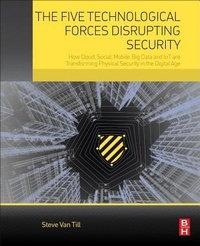 Bild vergrößern Bild: The Five Technological Forces Disrupting Security - Butterworth-Heinemann