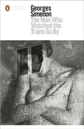 Cover: The Man Who Watched the Trains Go By - Penguin Books Ltd