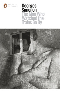 Enlarge image Cover: The Man Who Watched the Trains Go By - Penguin Books Ltd
