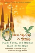 Cover: Once Upon a Time - Bethlehem Writers Group, LLC