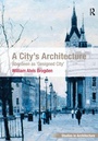 Cover: A City's Architecture - Routledge