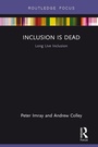 Cover: Inclusion is Dead - Routledge