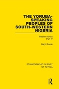 Cover: The Yoruba-Speaking Peoples of South-Western Nigeria - Routledge
