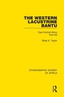 Bild: The Western Lacustrine Bantu (Nyoro, Toro, Nyankore, Kiga, Haya and Zinza with Sections on the Amba and Konjo) - Routledge