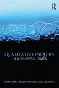 Cover: Qualitative Inquiry in Neoliberal Times - Routledge