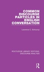 Cover: Common Discourse Particles in English Conversation - Routledge