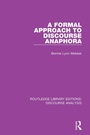 Cover: A Formal Approach to Discourse Anaphora - Routledge