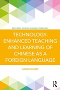 Cover: Technology-Enhanced Teaching and Learning of Chinese as a Foreign Language - Routledge