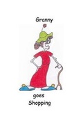 Cover: Granny Goes Shopping - Blurb