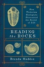 Cover: Reading the Rocks - Bloomsbury Publishing PLC