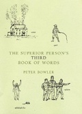 Cover: The Superior Person's Third Book of Words - Bloomsbury Publishing PLC
