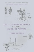 Cover: The Superior Person's Second Book of Words - Bloomsbury Publishing PLC