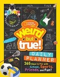 Cover: Weird But True! Daily Planner - National Geographic Kids