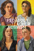 Cover: The Pedagogy of Teacher Activism - Peter Lang Verlag