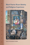 Cover: Black Puerto Rican Identity and Religious Experience - University Press of Florida