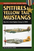 Cover: Spitfires and Yellow Tail Mustangs - Stackpole Books