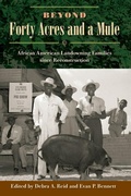 Cover: Beyond Forty Acres and a Mule - University Press of Florida