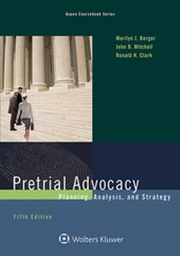 Enlarge image Cover: Pretrial Advocacy - Aspen Publishers Inc.,U.S.