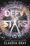 Cover: Defy the Stars - Little, Brown Young Readers