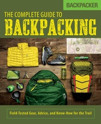 Enlarge image Cover: Backpacker The Complete Guide to Backpacking - Falcon Press Publishing