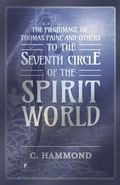 Cover: The Pilgrimage of Thomas Paine and Others, to the Seventh Circle of the Spirit World - White Press