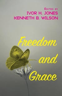 Enlarge image Cover: Freedom and Grace - Wipf & Stock Publishers