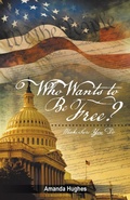 Cover: Who Wants to Be Free? - WestBow Press