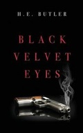 Cover: Black Velvet Eyes - H. E. Butler