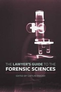 Abbildung von: The Lawyer's Guide to the Forensic Sciences - Irwin Law Inc