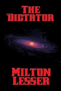 Cover: The Dictator - Positronic Publishing